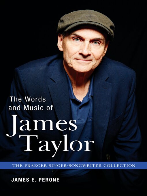 Title details for The Words and Music of James Taylor by James E. Perone - Available